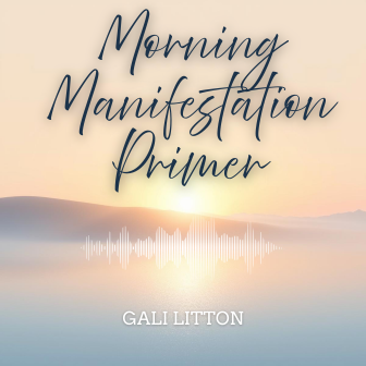 Morning Manifestation Primer